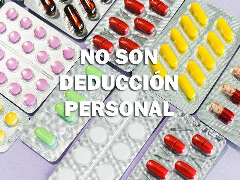 Medicamentos comprados en farmacias: No son deducción personal