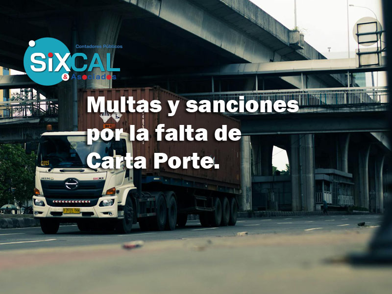 Cuáles son las multas y sanciones por la falta de la carta de porte.
